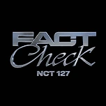 NCT 127 정규 5집 'FACT CHECK' - <불가사의 不可思議> 10월 6일 컴백 이미지