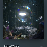 Party O’Clock 노래 짱 좋음 이미지