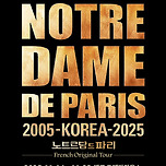 [25.11.14. - 25.11.23.] 뮤지컬 〈노트르담 드 파리〉 프렌치 오리지널 내한공연 한국투어 20주년 - 대구 이미지