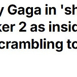 레이디 가가, &#39;조커 2&#39;의 부진한 반응에 충격 이미지