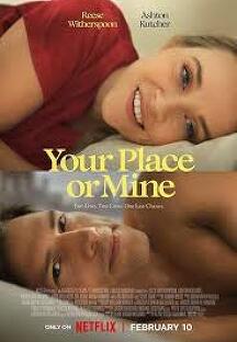 유어 플레이스 오어 마인 (Your Place or Mine,코미디/멜로/로맨스,2023) 영화 다시보기