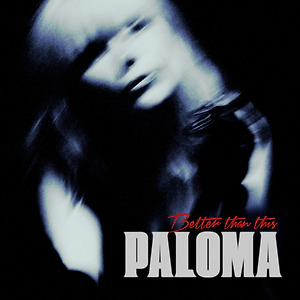 Paloma Faith - Better Than This