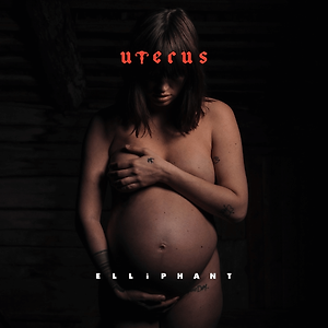 Elliphant - Uterus