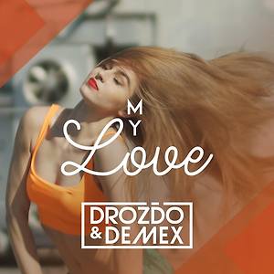 Drozďo & Demex - My Love