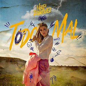 Nerea Rodríguez - Todo Mal