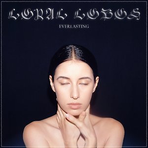 Loyal Lobos - You Were Bored
