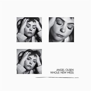 Angel Olsen - Whole New Mess