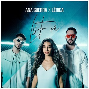Ana Guerra, Lérica - Listo Va