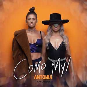 ANTONIA - Como ¡Ay!