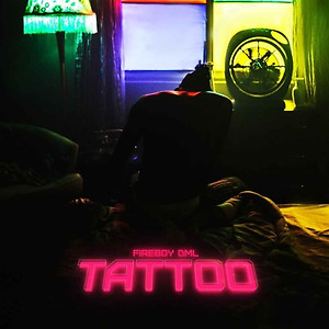 Fireboy DML - Tattoo