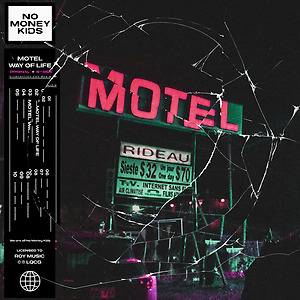 NO MONEY KIDS - MOTEL WAY OF LIFE