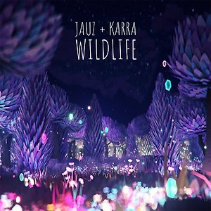 JAUZ & KARRA - Wildlife