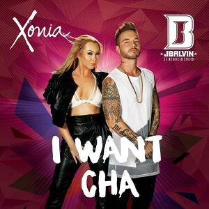 Xonia ft. J. Balvin - I Want Cha
