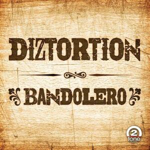 Diztortion - Bandolero