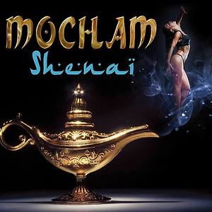 MOCHAM - Shenaï