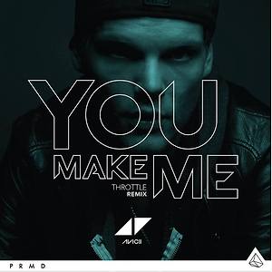 Avicii - You Make Me (Avicii by Avicii)