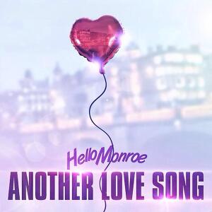 Hello Monroe - Another Love Song