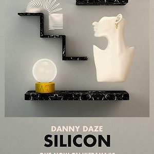 Danny Daze - Silicon