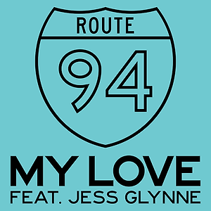 Route 94  ft. Jess Glynne - My Love