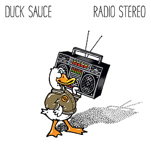 DUCK SAUCE - Radio Stereo (Bootleg Video)