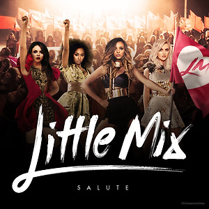 Little Mix - Salute