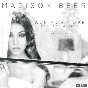Madison Beer ft. Jack & Jack - All For Love