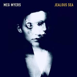 Meg Myers - Jealous Sea