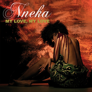 Nneka - My Love, My Love
