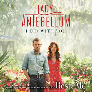Lady Antebellum - I Did With You
