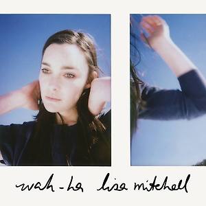 Lisa Mitchell - Wah Ha