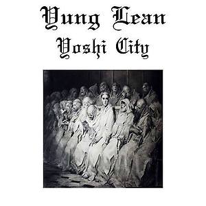 Yung Lean - Yoshi City
