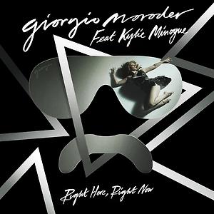 Giorgio Moroder ft. Kylie Minogue - Right Here, Right Now