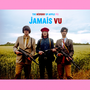 The History of Apple Pie - Jamais Vu