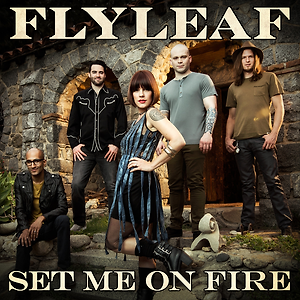 Flyleaf - Set Me On Fire