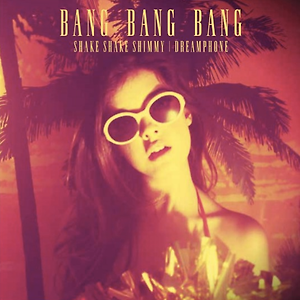 BANG BANG BANG - Shake Shake Shimmy