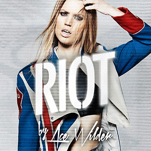 Ace Wilder - Riot