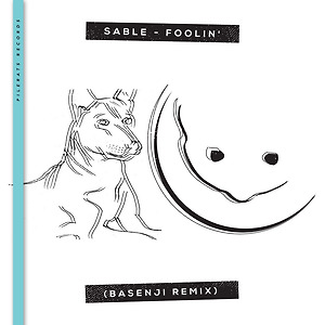 Sable - Foolin'