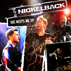 Nickelback - She Keeps Me Up