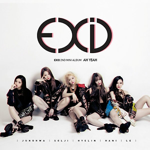 EXID(이엑스아이디) - 아예 (Ah Yeah)