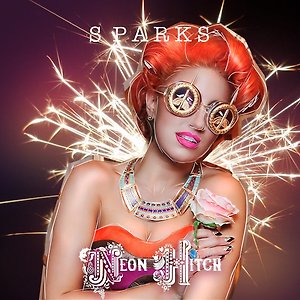 Neon Hitch - Sparks