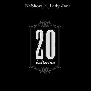 나쑈(NaShow), 레이디 제인(Lady Jane) - 스무살 (Ballerina)