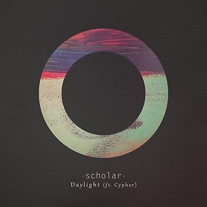 Scholar  ft Cypher - Daylight