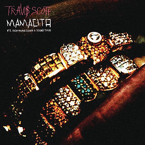 Travi$ Scott ft. Rich Homie Quan, Young Thug - Mamacita