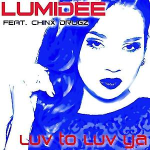 Lumidee ft. Chinx Drugz - Luv To Luv Ya