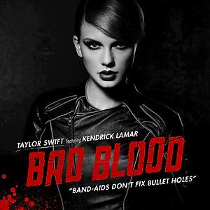 Taylor Swift  ft. Kendrick Lamar - Bad Blood