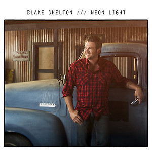 Blake Shelton - Neon Light