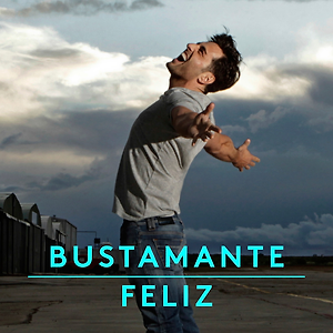 Bustamante - Feliz