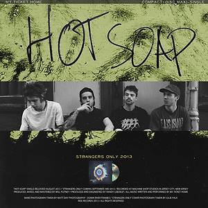My Ticket Home - Hot Soap