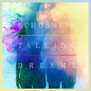 Echosmith - Come With Me