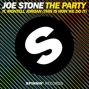 Joe Stone ft. Montell Jordan - The Party  (This Is How We Do It)